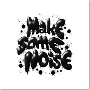 Make Some Noise Posters and Art